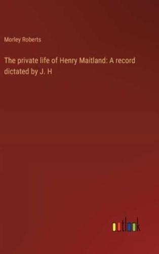The Private Life of Henry Maitland