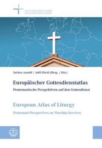 Europaischer Gottesdienstatlas / European Atlas of Liturgy