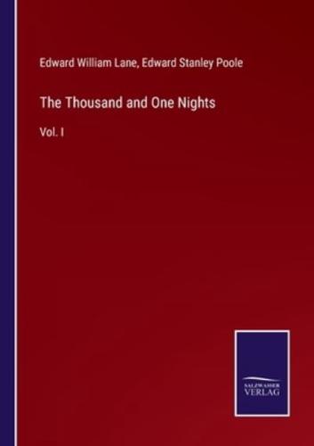 The Thousand and One Nights:Vol. I