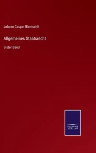 Allgemeines Staatsrecht:Erster Band