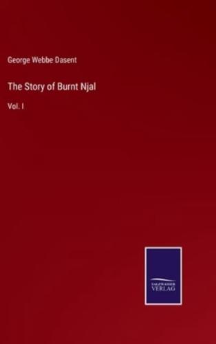 The Story of Burnt Njal:Vol. I