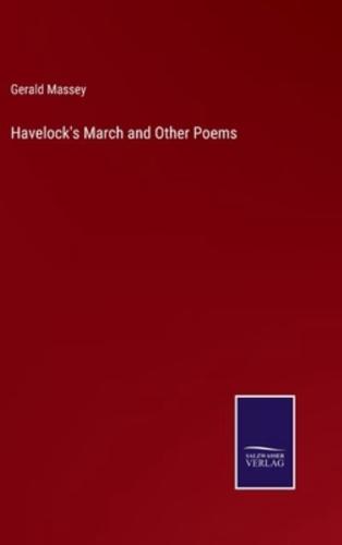 Havelock's March and Other Poems