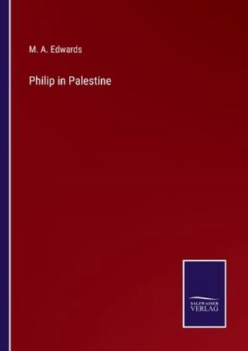 Philip in Palestine
