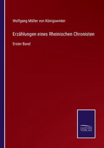 Erzählungen eines Rheinischen Chronisten:Erster Band