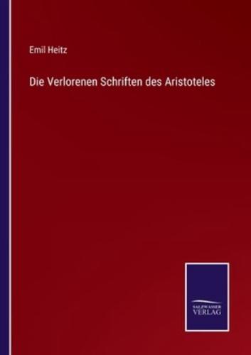 Die Verlorenen Schriften des Aristoteles