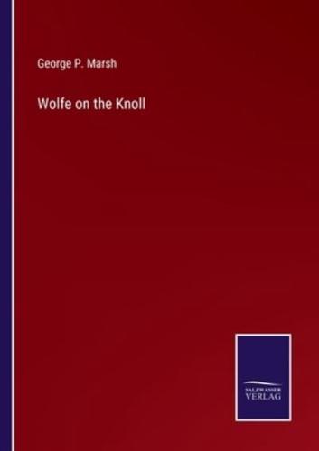 Wolfe on the Knoll