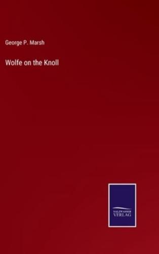 Wolfe on the Knoll