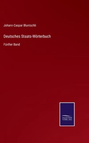 Deutsches Staats-Wörterbuch:Fünfter Band