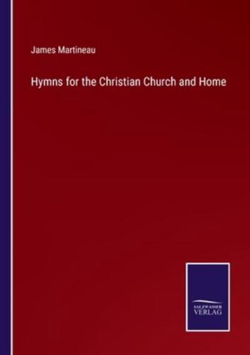 Hymns for the Christian Church and Home