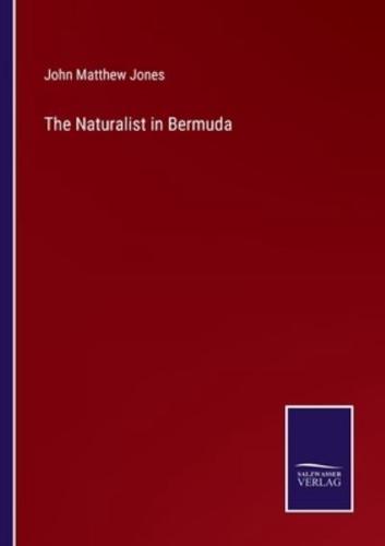 The Naturalist in Bermuda