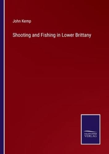Shooting and Fishing in Lower Brittany