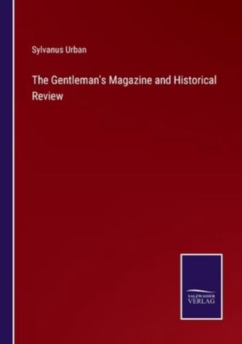 The Gentleman's Magazine and Historical Review