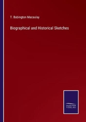 Biographical and Historical Sketches