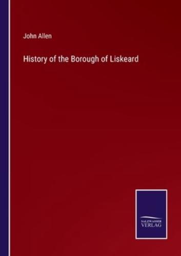 History of the Borough of Liskeard