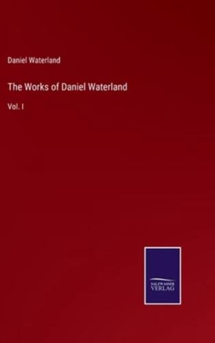 The Works of Daniel Waterland