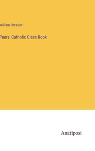 Peers' Catholic Class Book