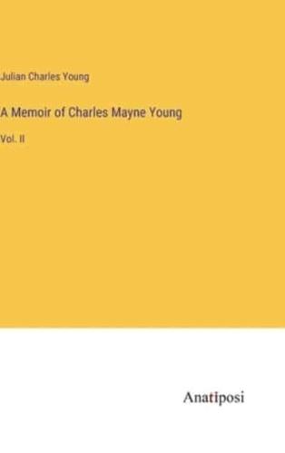 A Memoir of Charles Mayne Young