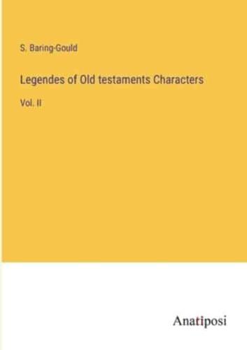 Legendes of Old Testaments Characters