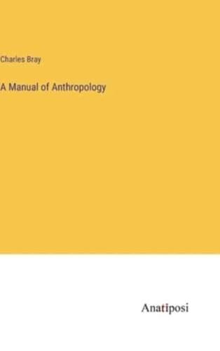 A Manual of Anthropology