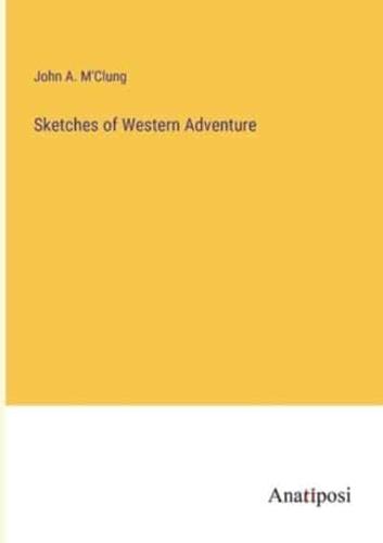 Sketches of Western Adventure