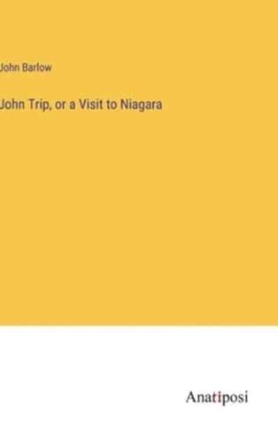 John Trip, or a Visit to Niagara