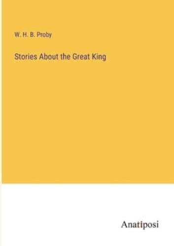 Stories About the Great King