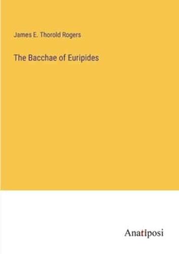 The Bacchae of Euripides