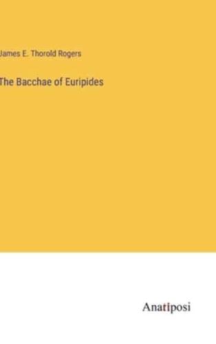 The Bacchae of Euripides