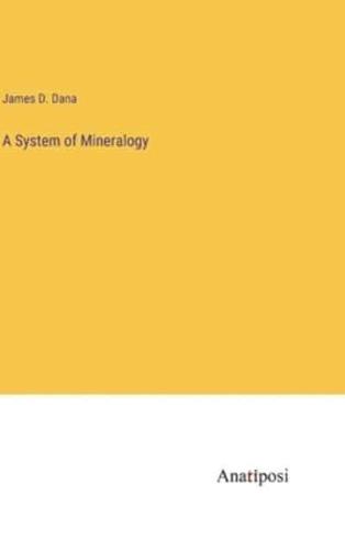 A System of Mineralogy