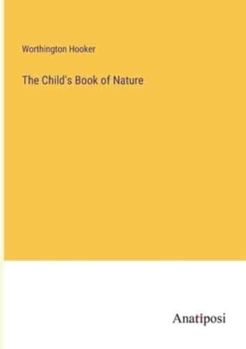 The Child's Book of Nature