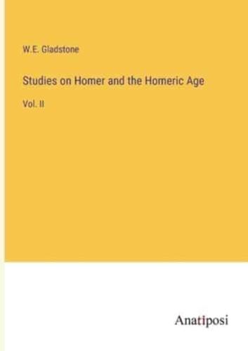 Studies on Homer and the Homeric Age