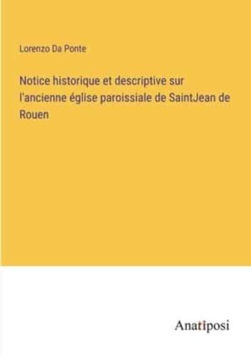 Notice Historique Et Descriptive Sur L'ancienne Église Paroissiale De SaintJean De Rouen