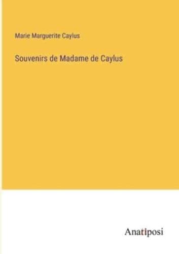 Souvenirs De Madame De Caylus