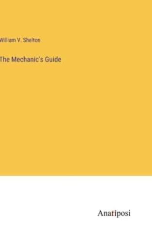 The Mechanic's Guide