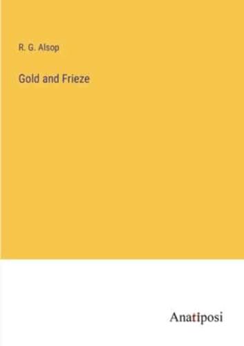 Gold and Frieze