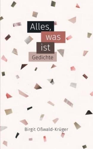 Alles, Was Ist - Poetische Miniaturen