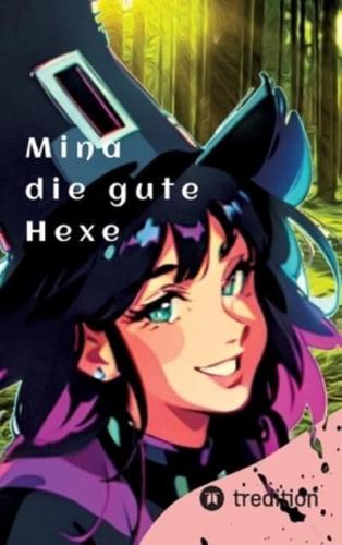 Mina die gute Hexe