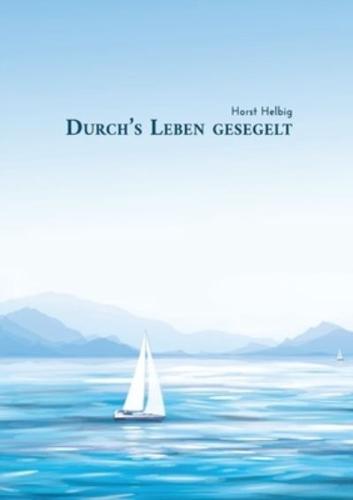 Durch's Leben Gesegelt