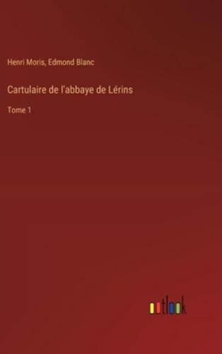 Cartulaire De L'abbaye De Lérins