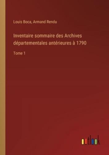 Inventaire Sommaire Des Archives Départementales Antérieures À 1790