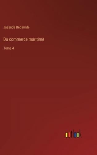 Du Commerce Maritime