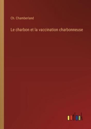 Le Charbon Et La Vaccination Charbonneuse