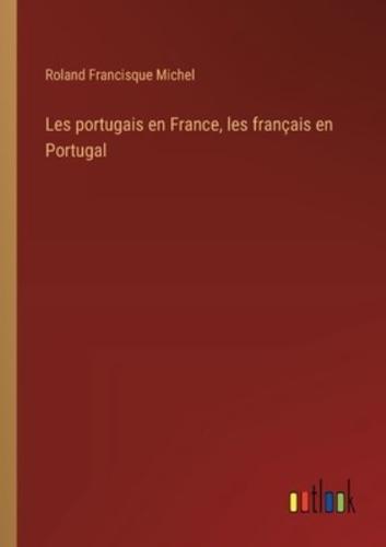 Les Portugais En France, Les Français En Portugal