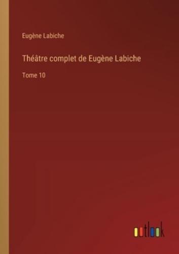 Théâtre Complet De Eugène Labiche