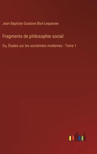 Fragments De Philosophie Social