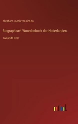 Biographisch Woordenboek Der Nederlanden