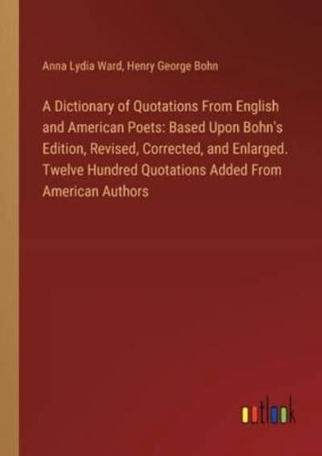 A Dictionary of Quotations From English and American Poets