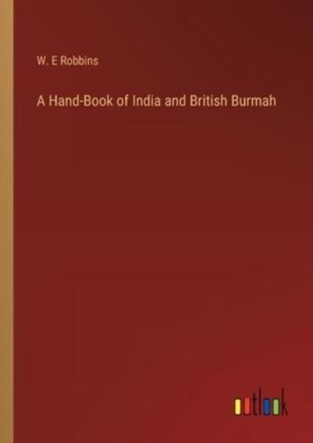 A Hand-Book of India and British Burmah