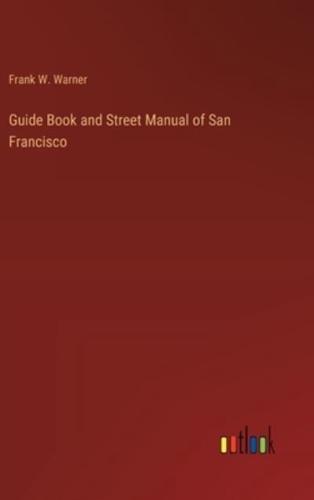 Guide Book and Street Manual of San Francisco