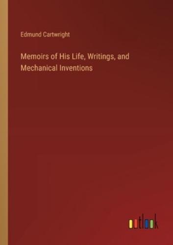 Memoirs of His Life, Writings, and Mechanical Inventions